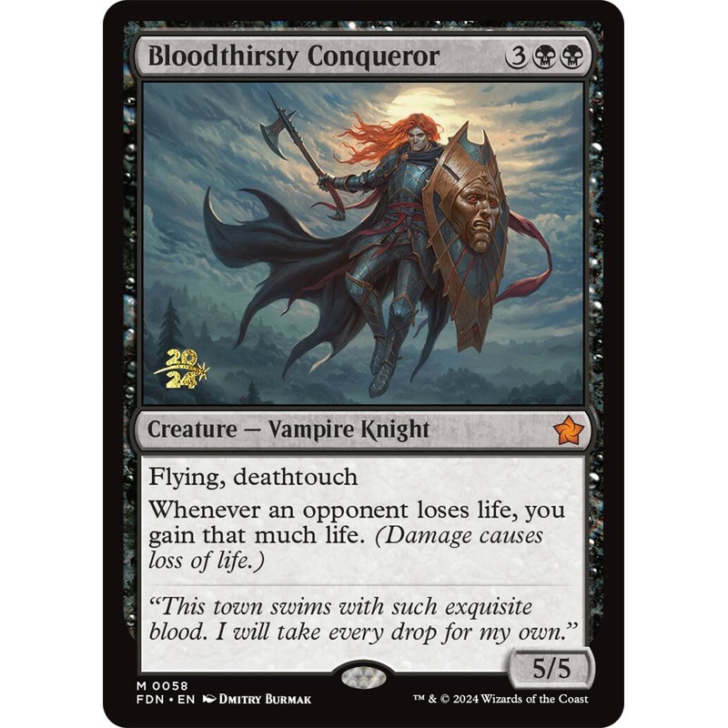 Bloodthirsty Conqueror [Foundations Prerelease Promos]