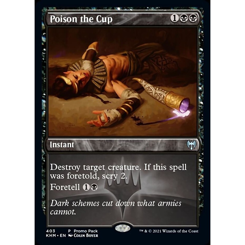 Poison the Cup (Promo Pack) [Kaldheim Promos]